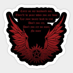 CARRY ON WAYWARD SON Sticker